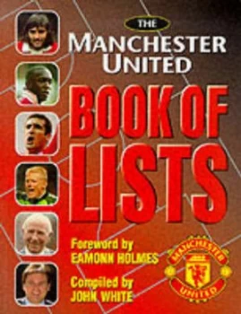 Image of The Manchester United Book of Lists by John White Paperback