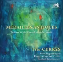 image of Medailles Antiques: Tribute to the French Chamber Music