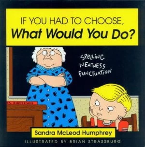 Image of If You Had to Choose What Would You Do by Sandra Mcleod Humphrey Paperback