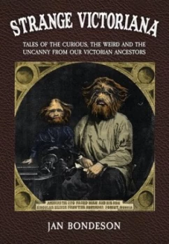 Image of Strange Victoriana by Jan Bondeson Hardback
