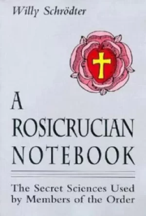 Image of A Rosicrucian notebook by Willy Schrdter
