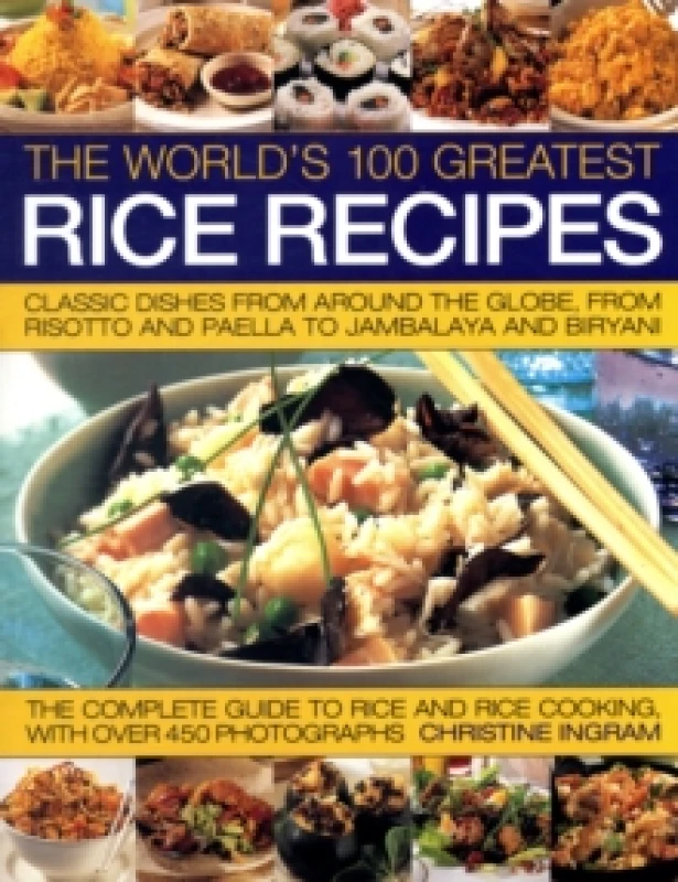 Image of The Worlds 100 Greatest Rice Recipes by Christine Ingram and Christine Ingram Paperback
