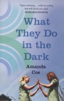 Image of What They Do in the Dark by Amanda Coe Paperback