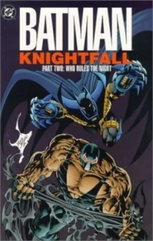 Image of Batman Knightfall Tp Part 02 Who Rules the Night by Various Paperback