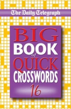 Image of Daily Telegraph Big Book of Quick Crosswords 16 by Telegraph Group Limited Paperback