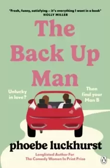 Image of The Back Up Man : The hilarious and heartwarming brand new romcom perfect for fans of The Flatshare