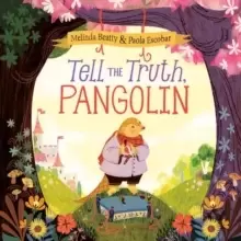 Image of Tell the Truth, Pangolin