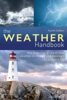 Image of The Weather Handbook : The Essential Guide to How Weather is Formed and Develops