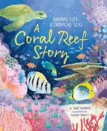 Image of A Coral Reef Story : Animal Life in Tropical Seas