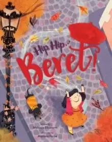 Image of Hip, Hip . . . Beret! Touch-and-Feel Storybook