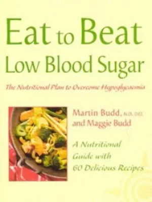 Image of Eat to beat low blood sugar by Martin Budd