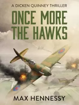 Image of Once More the Hawks by Max Hennessy