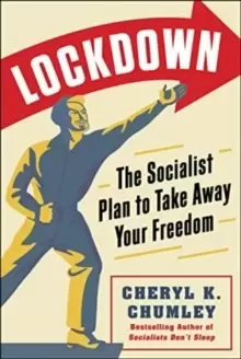 Image of LOCKDOWN : The Socialist Plan to Take Away Your Freedom