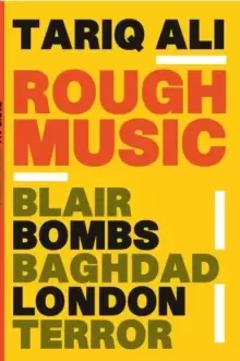 Image of Rough Music : Blair, Bombs, Baghdad, London, Terror