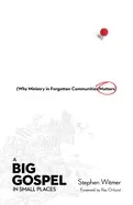 Image of big gospel in small places why ministry in forgotten communities matters