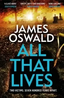 Image of All That Lives : the gripping new thriller from the Sunday Times bestselling author