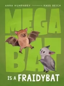 Image of Megabat Is A Fraidybat