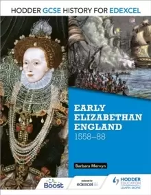 Image of Hodder GCSE History for Edexcel: Early Elizabethan England, 1558-88