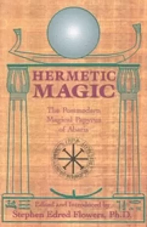 Image of hermetic magic the postmodern magical papyrus of abaris