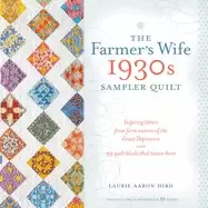 Image of farmers wife 1930s sampler quilt inspiring letters from farm women of the g