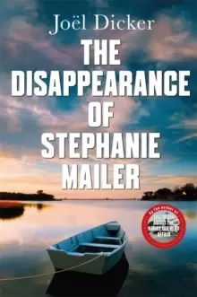 Image of The Disappearance of Stephanie Mailer : A gripping new thriller with a killer twist