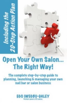 Image of Open Your Own Salon... the Right Way by Ego Iwegbu-Daley Paperback