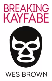 Image of BREAKING KAYFABE