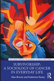 Image of Survivorship: A Sociology of Cancer in Everyday Life