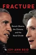Image of fracture barack obama the clintons and the racial divide