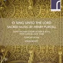 image of O Sing Unto the Lord: Sacred Music By Henry Purcell