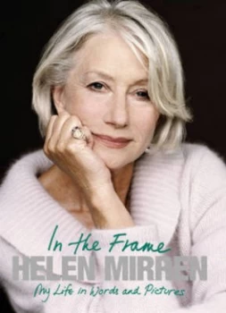 Image of In the Frame by Helen Mirren Hardback