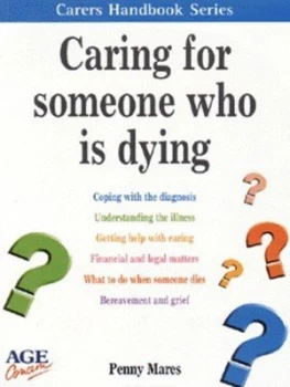 Image of Caring for Someone Who Is Dying by Penny Mares and Age Concern England Book