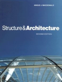Image of Structure and Architecture by Angus J Macdonald Paperback