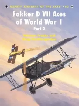 Image of Fokker D VII Aces of World War 1 Part 2 by Norman L. R Franks