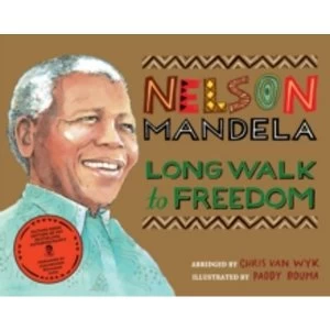 Image of Long Walk to Freedom : Illustrated Childrens edition