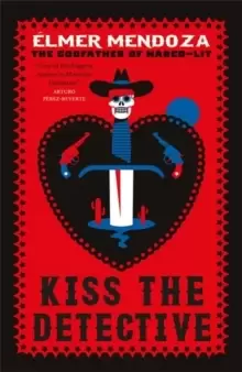 Image of Kiss the Detective : A Lefty Mendieta Investigation (Book 4)