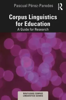 Image of Corpus Linguistics for EducationA Guide for Research