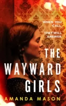 Image of The Wayward Girls : The perfect chilling read for Halloween