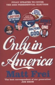 Image of Only in America by Matt Frei Paperback