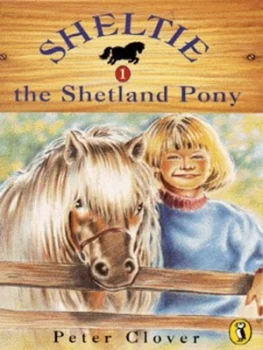 Image of Sheltie the Shetland Pony by Peter Clover Paperback