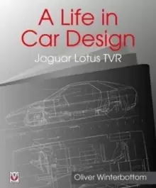 Image of A Life in Car Design - Jaguar, Lotus, TVR