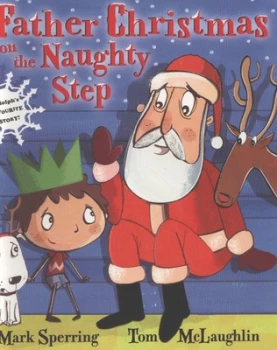 Image of Father Christmas on the Naughty Step by Mark Sperring Paperback