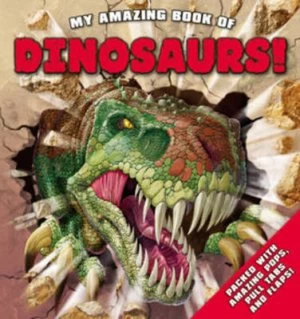Image of My Amazing Book of Dinosaurs Book