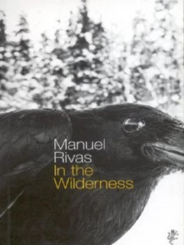 Image of In the Wilderness by Manuel Rivas Book