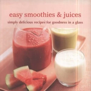 Image of Easy Smoothies and Juices by Rebecca Woods Paperback