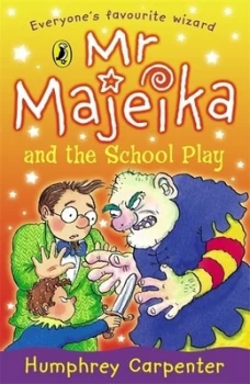 Image of Mr Majeika and the School Play by Humphrey Carpenter Paperback