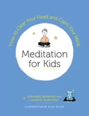 Image of meditation for kids how to clear your head and calm your mind