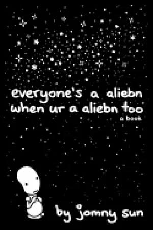 Image of everyones a aliebn when ur a aliebn too a book