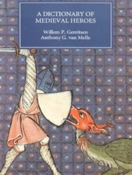Image of A Dictionary of Medieval Heroes by Willem P. Gerritsen Paperback
