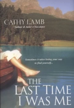 Image of The Last Time I Was Me by Cathy Lamb Paperback